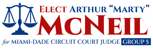 Arthur Marty McNeil for Miami-Dade Circuit Court Judge, Group 5